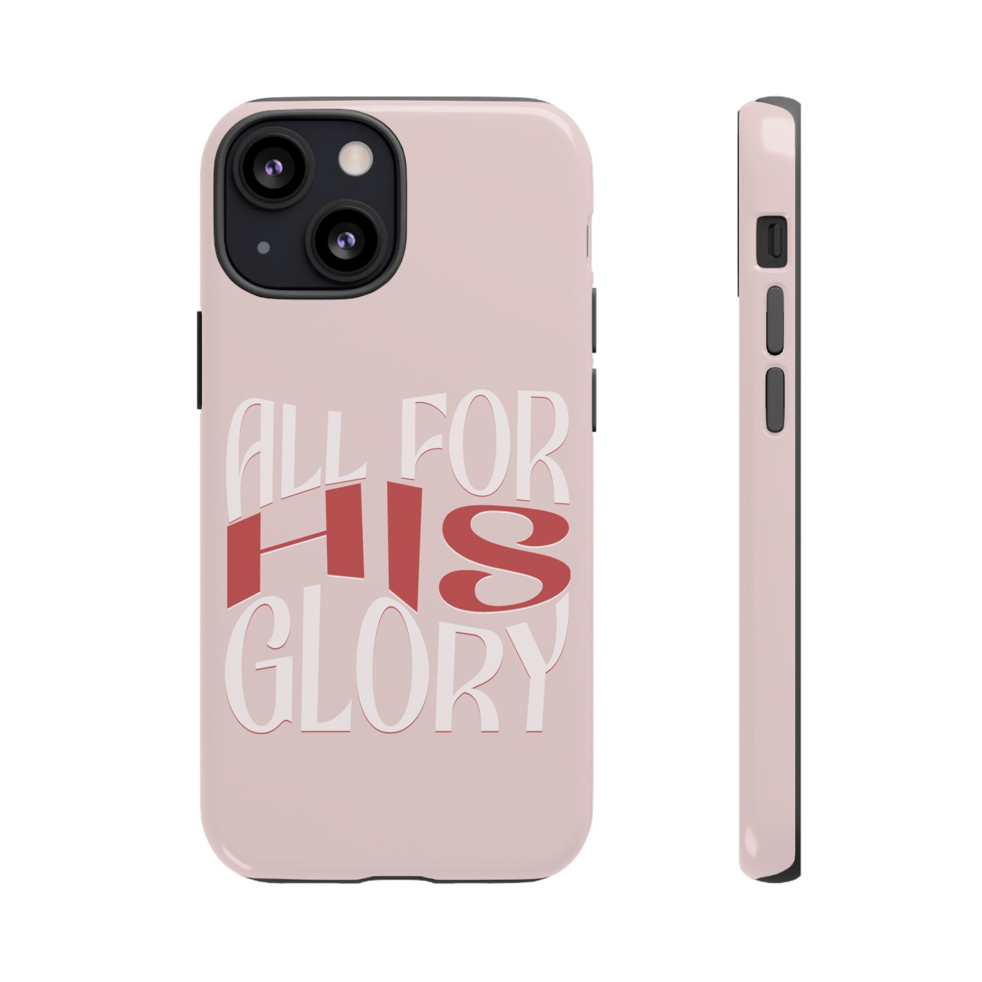 All For His Glory - Phone Case