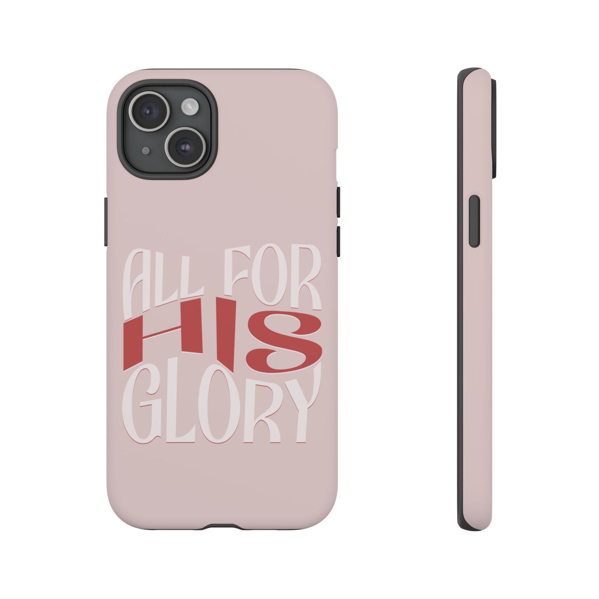 All For His Glory - Phone Case