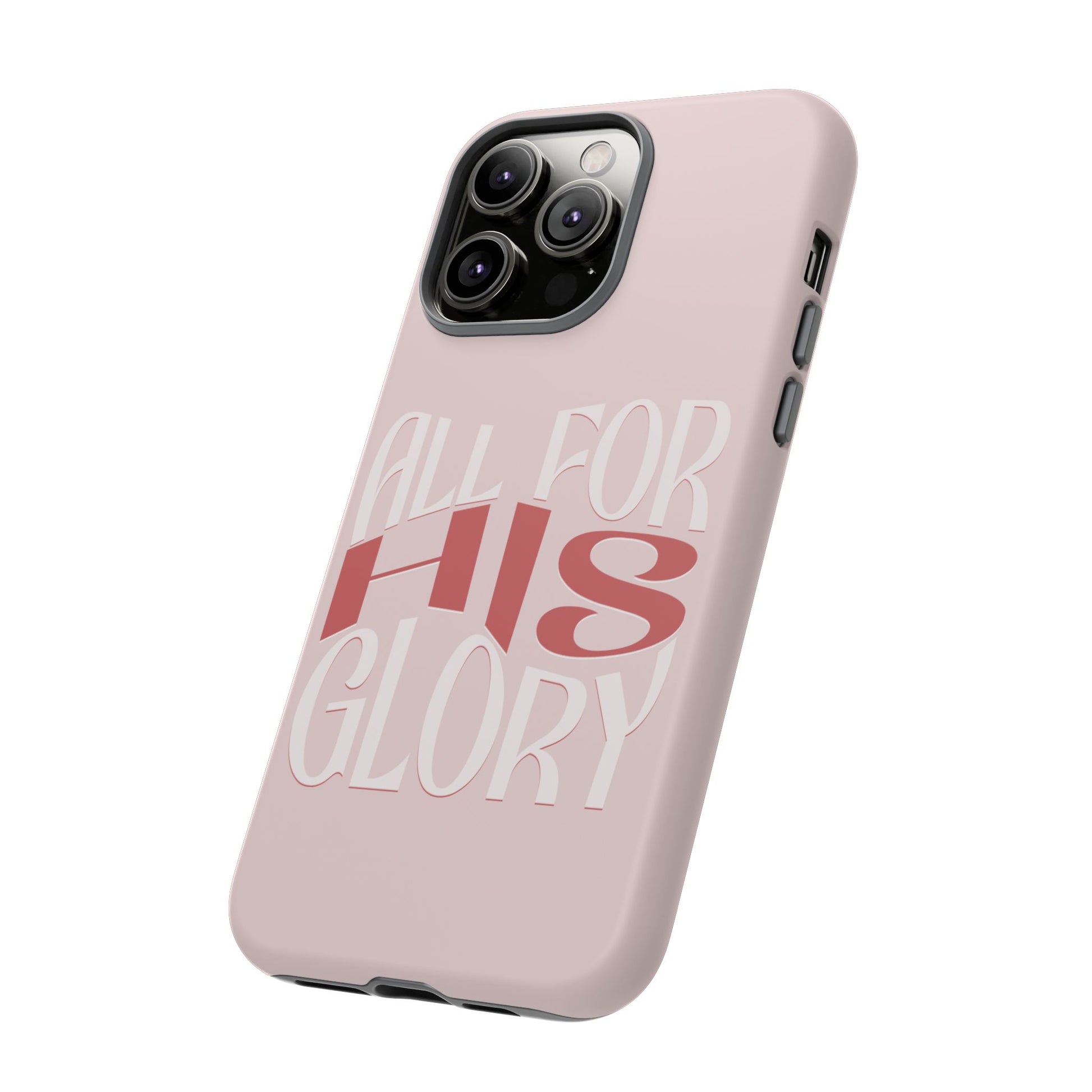 All For His Glory - Phone Case