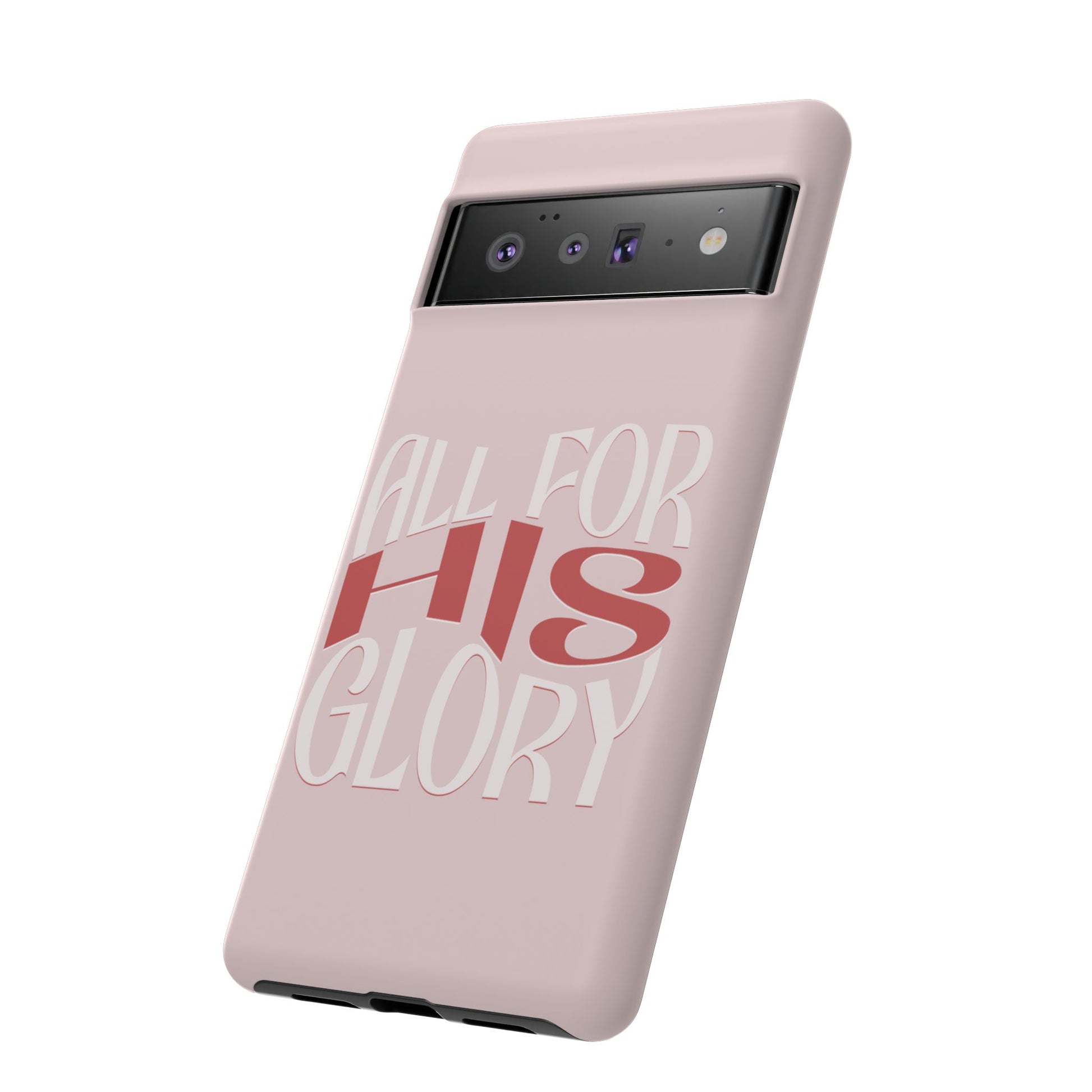 All For His Glory - Phone Case