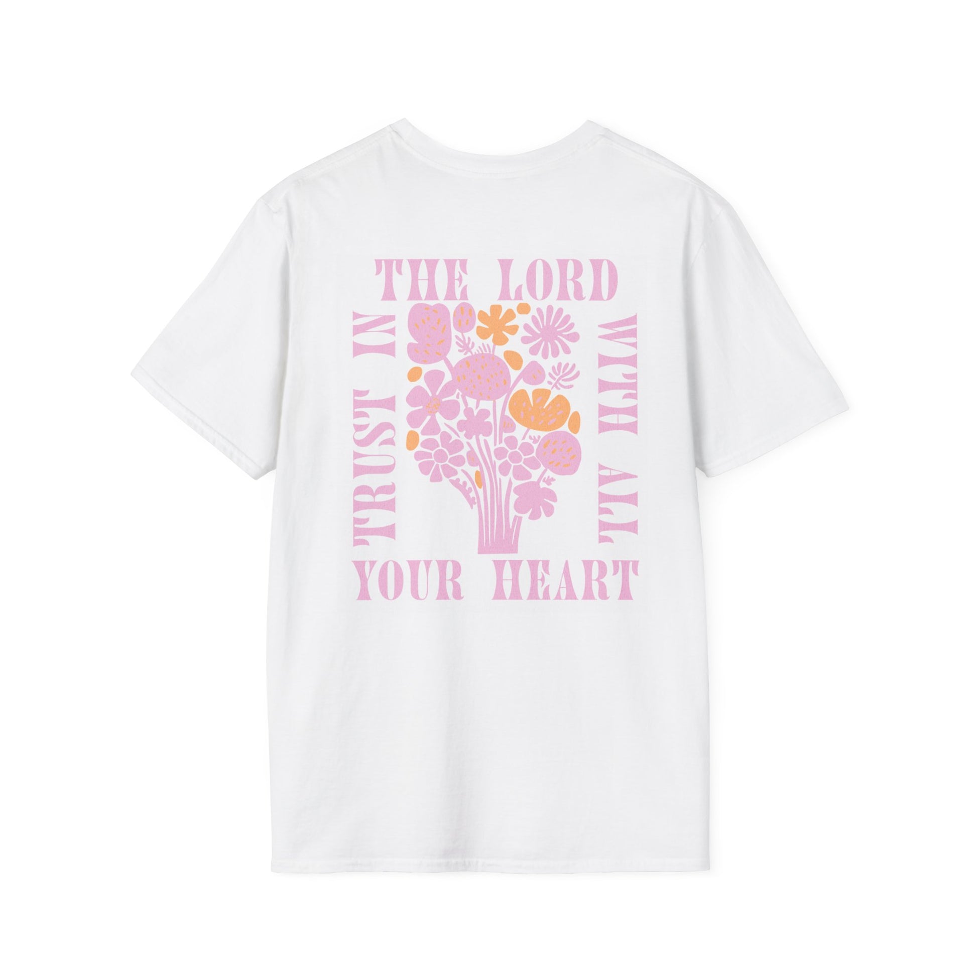 Trust In The Lord With All Your Heart - Graphic Tee