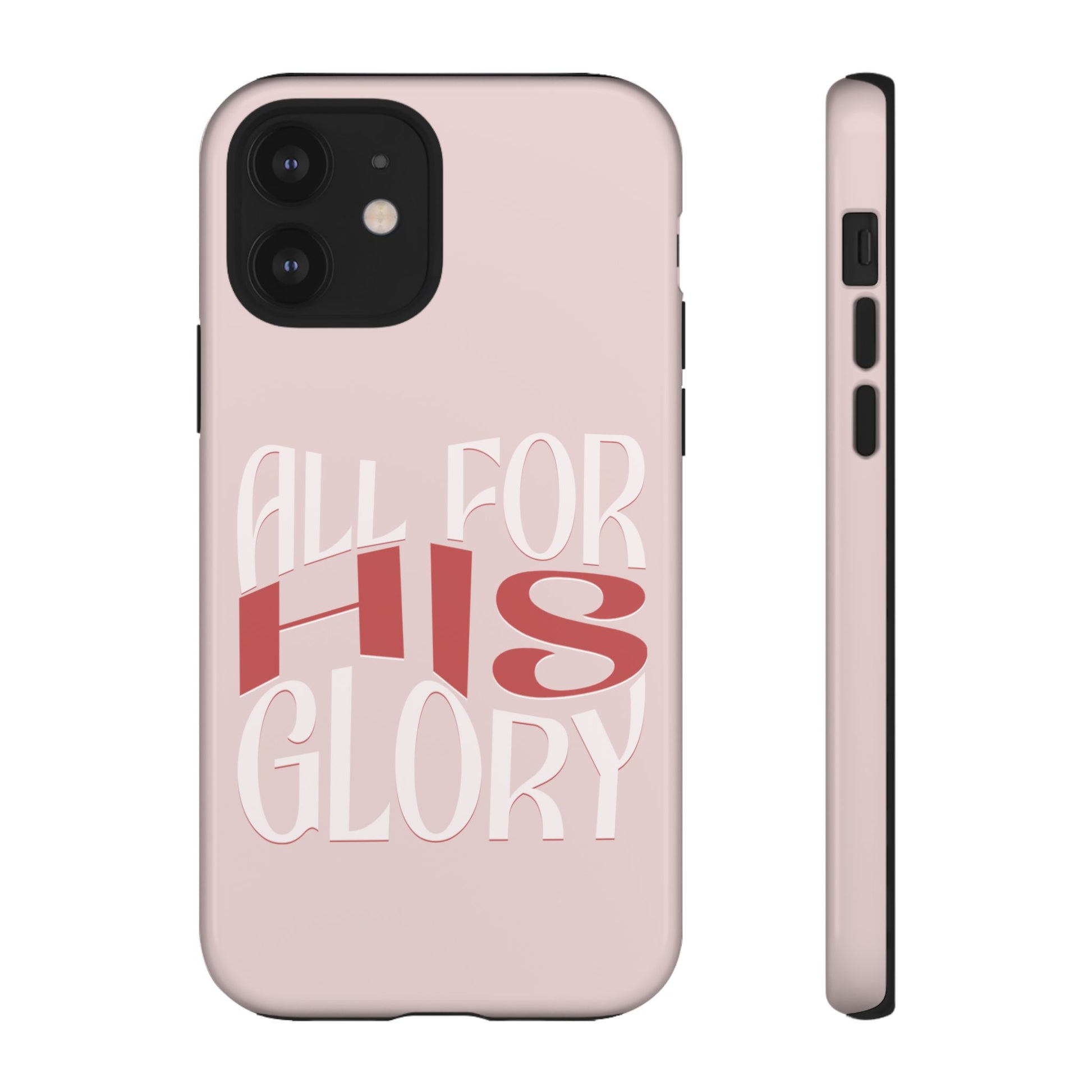 All For His Glory - Phone Case
