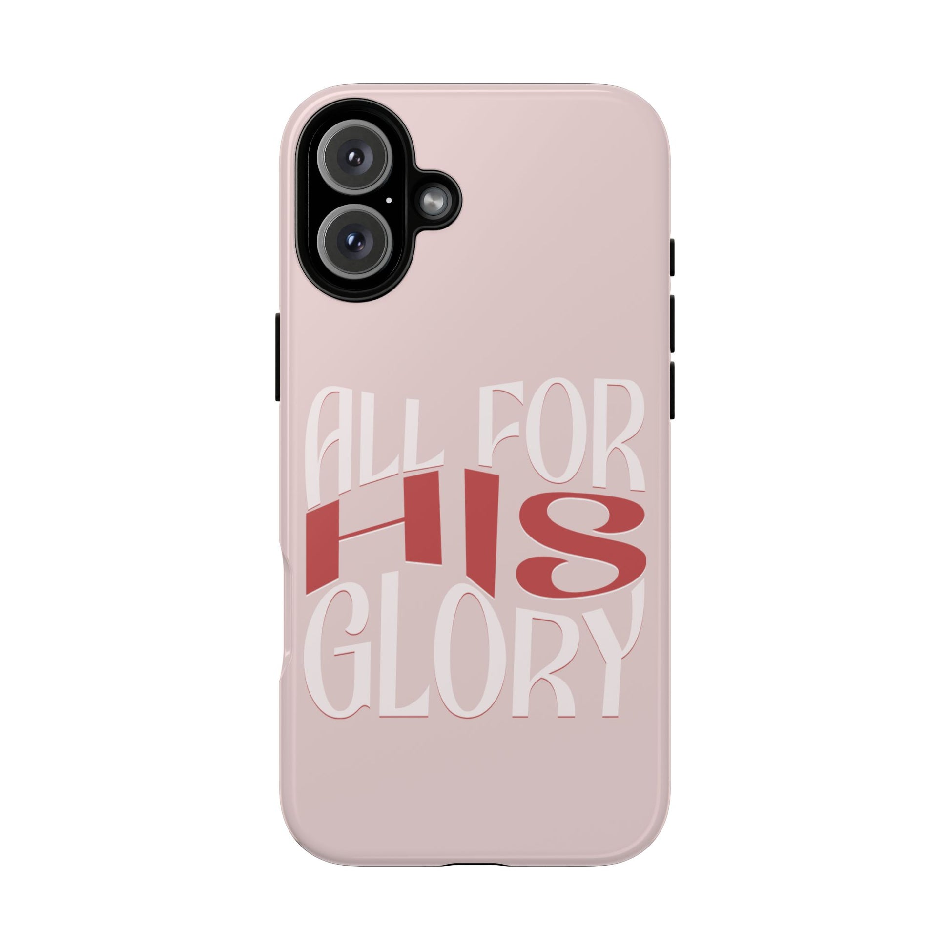 All For His Glory - Phone Case