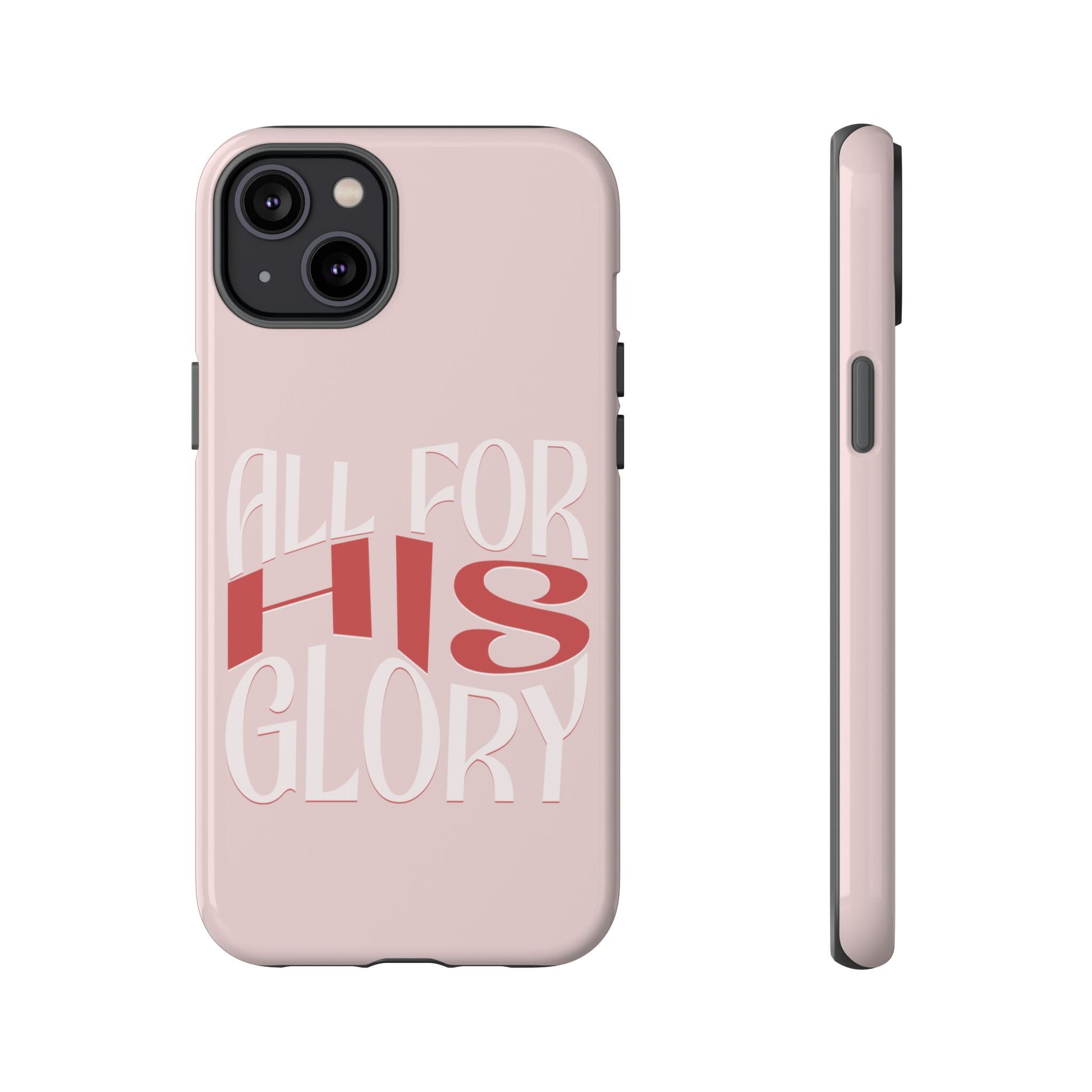 All For His Glory - Phone Case