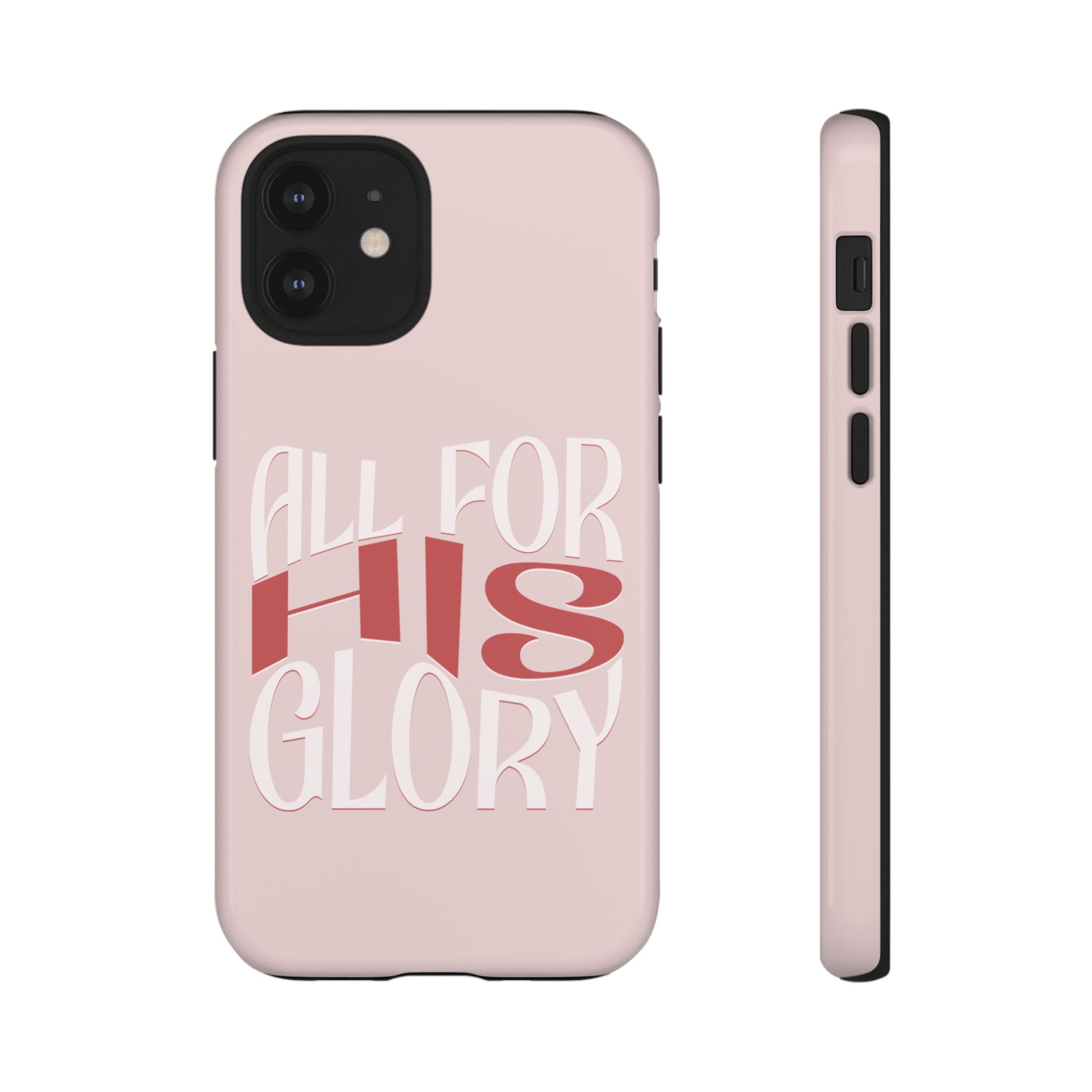All For His Glory - Phone Case