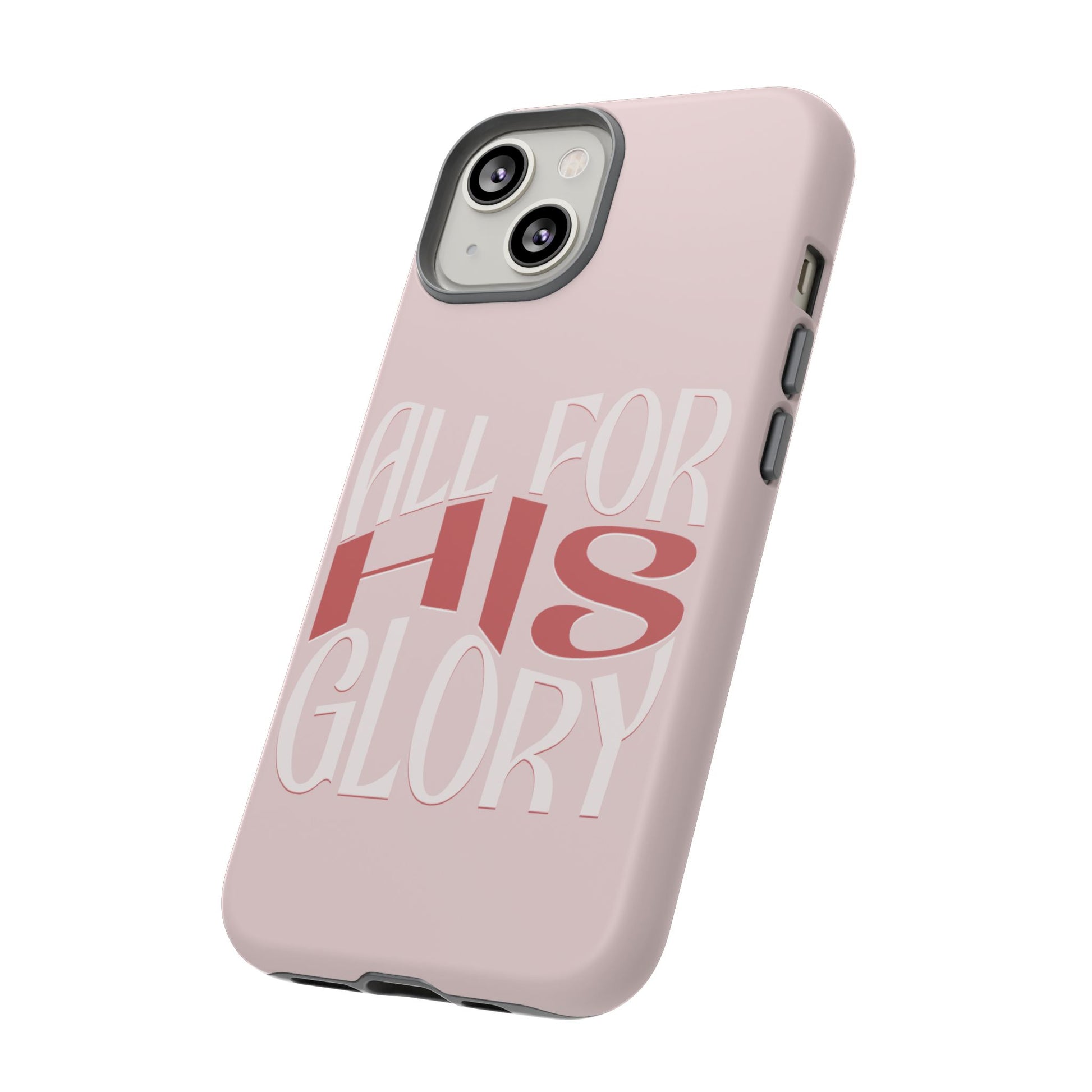 All For His Glory - Phone Case