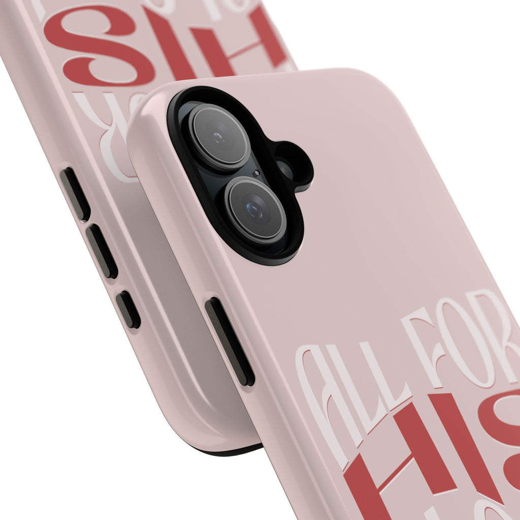 All For His Glory - Phone Case