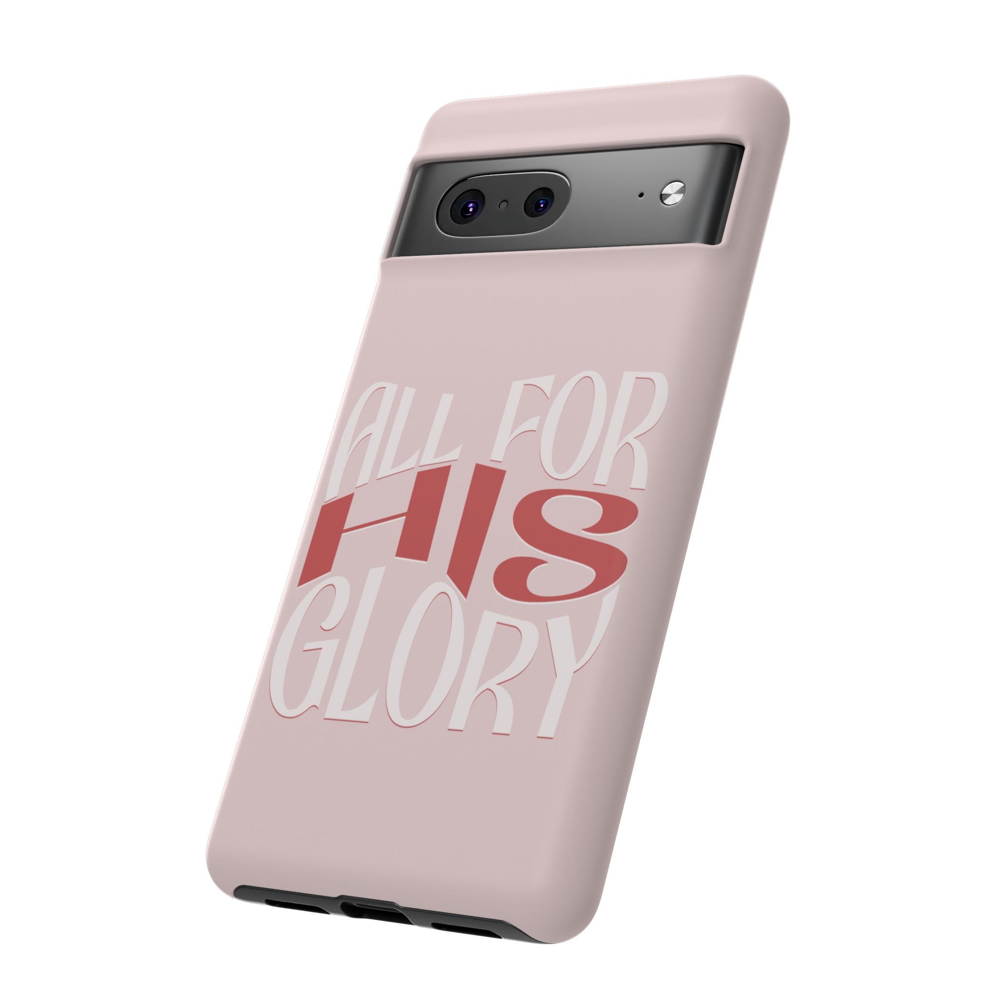 All For His Glory - Phone Case