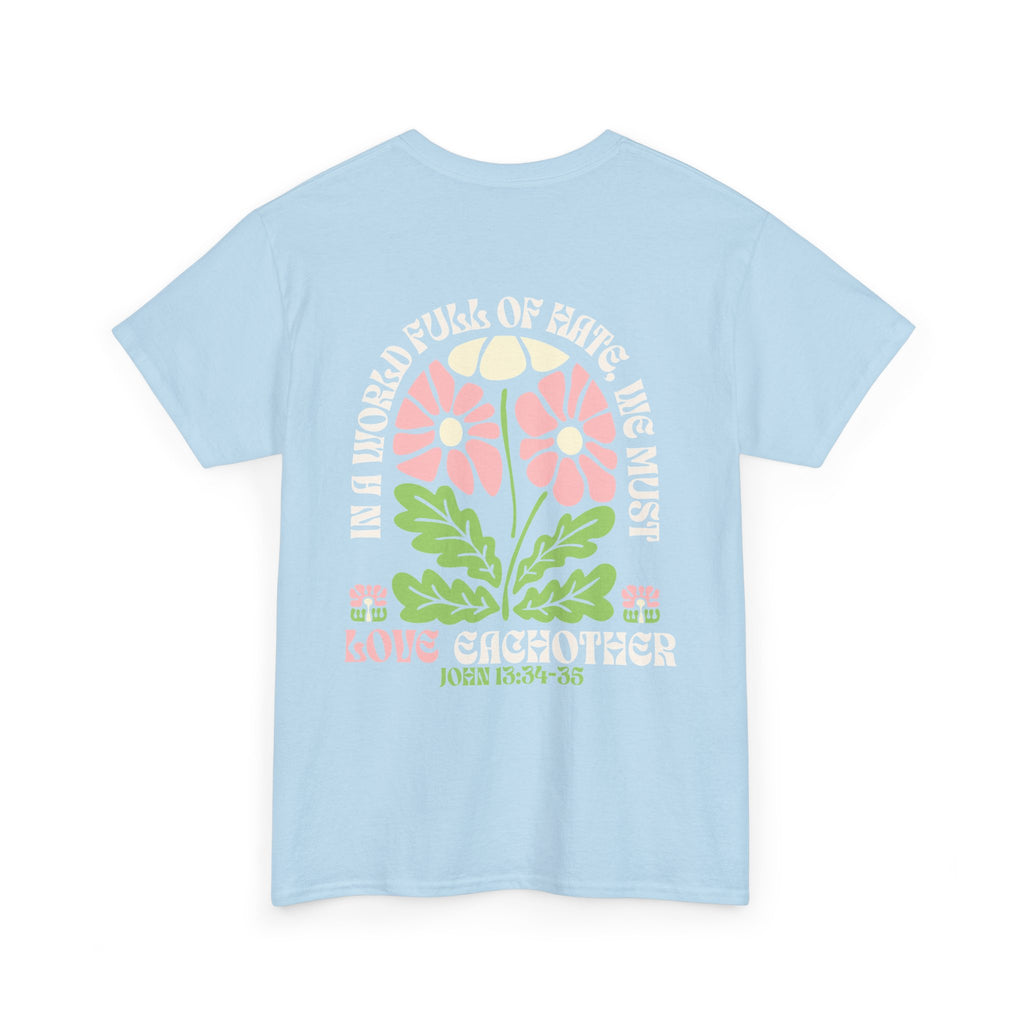 We Must Love Eachother - Graphic Tee