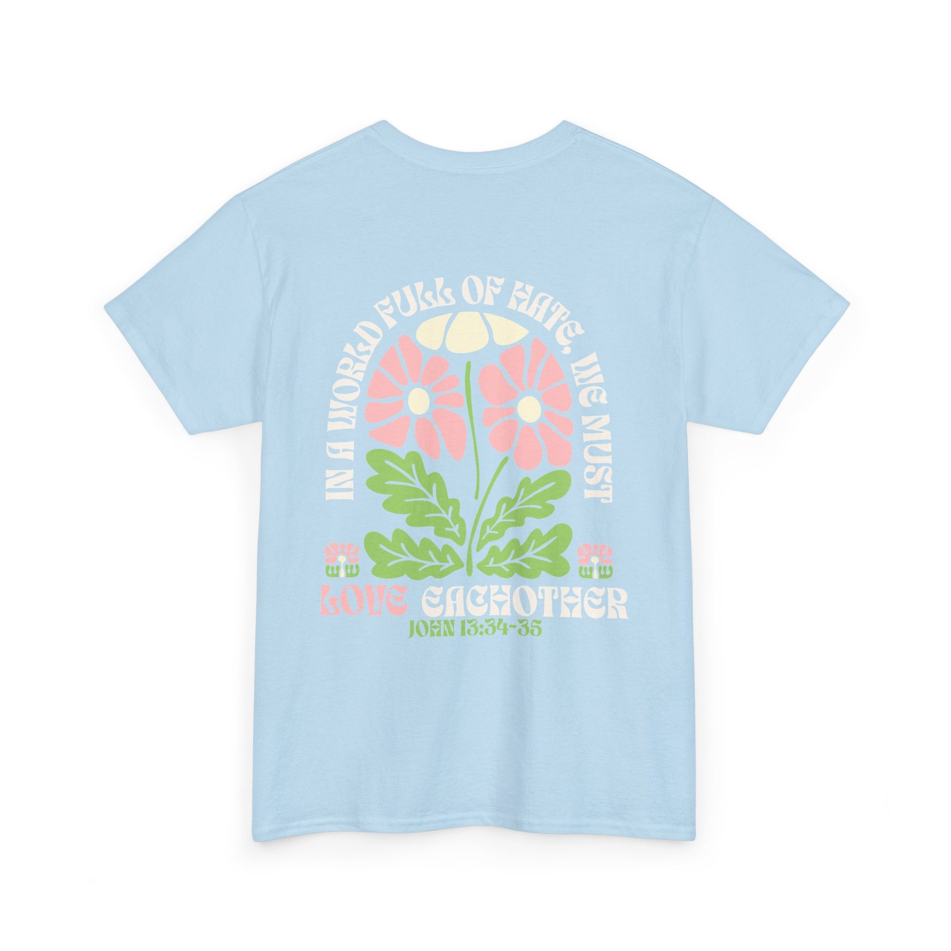 We Must Love Eachother - Graphic Tee