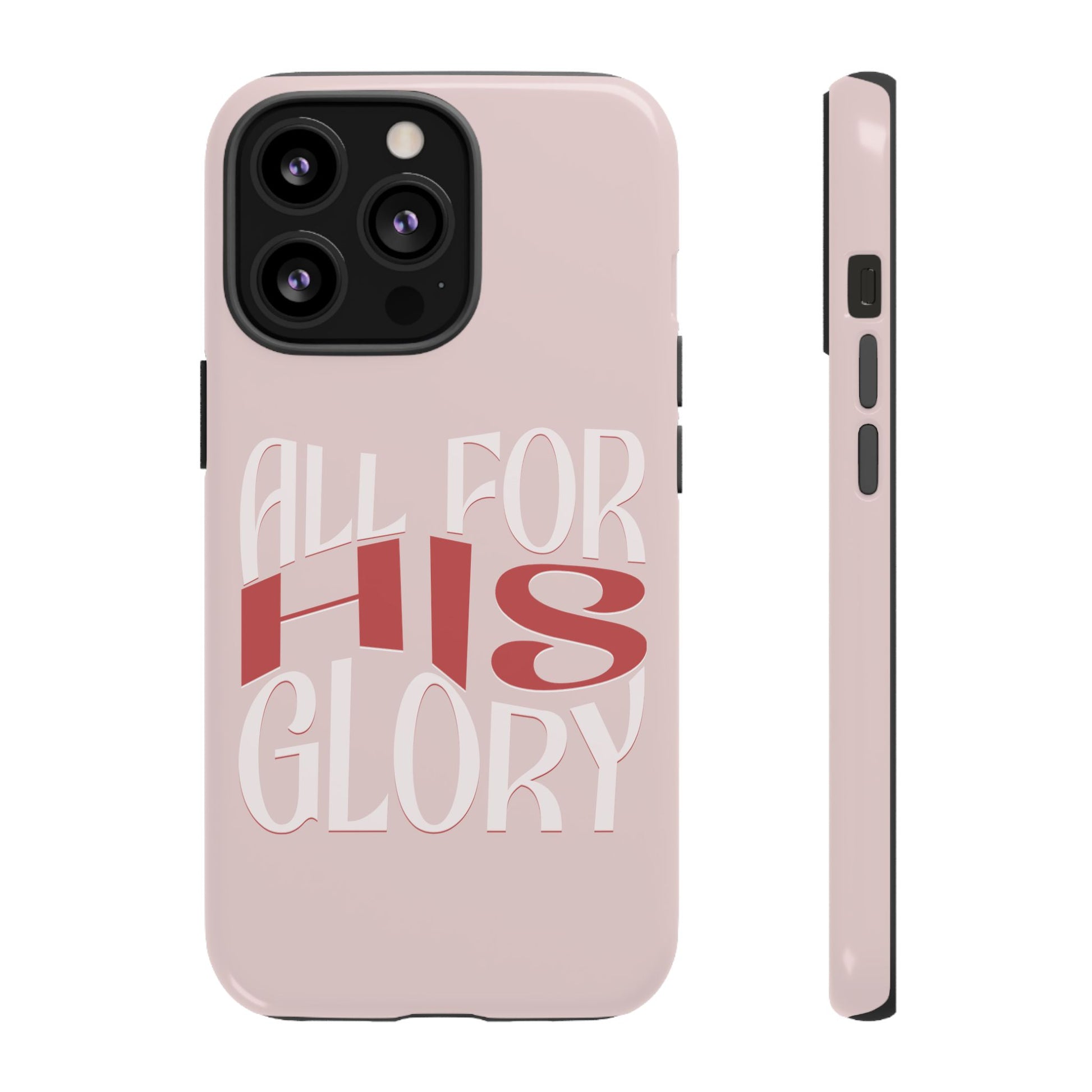All For His Glory - Phone Case