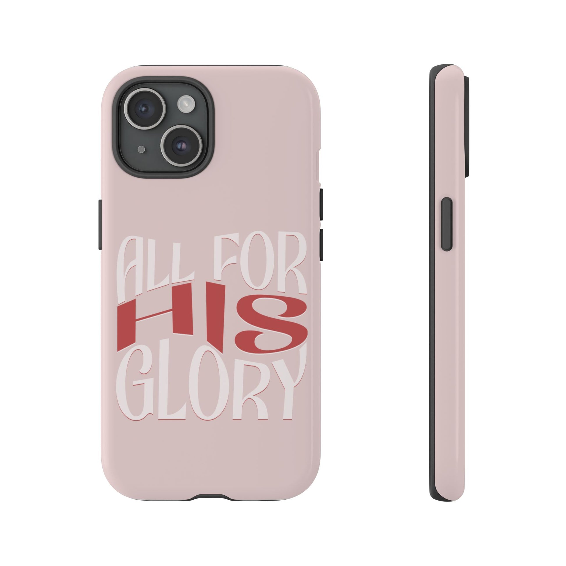 All For His Glory - Phone Case