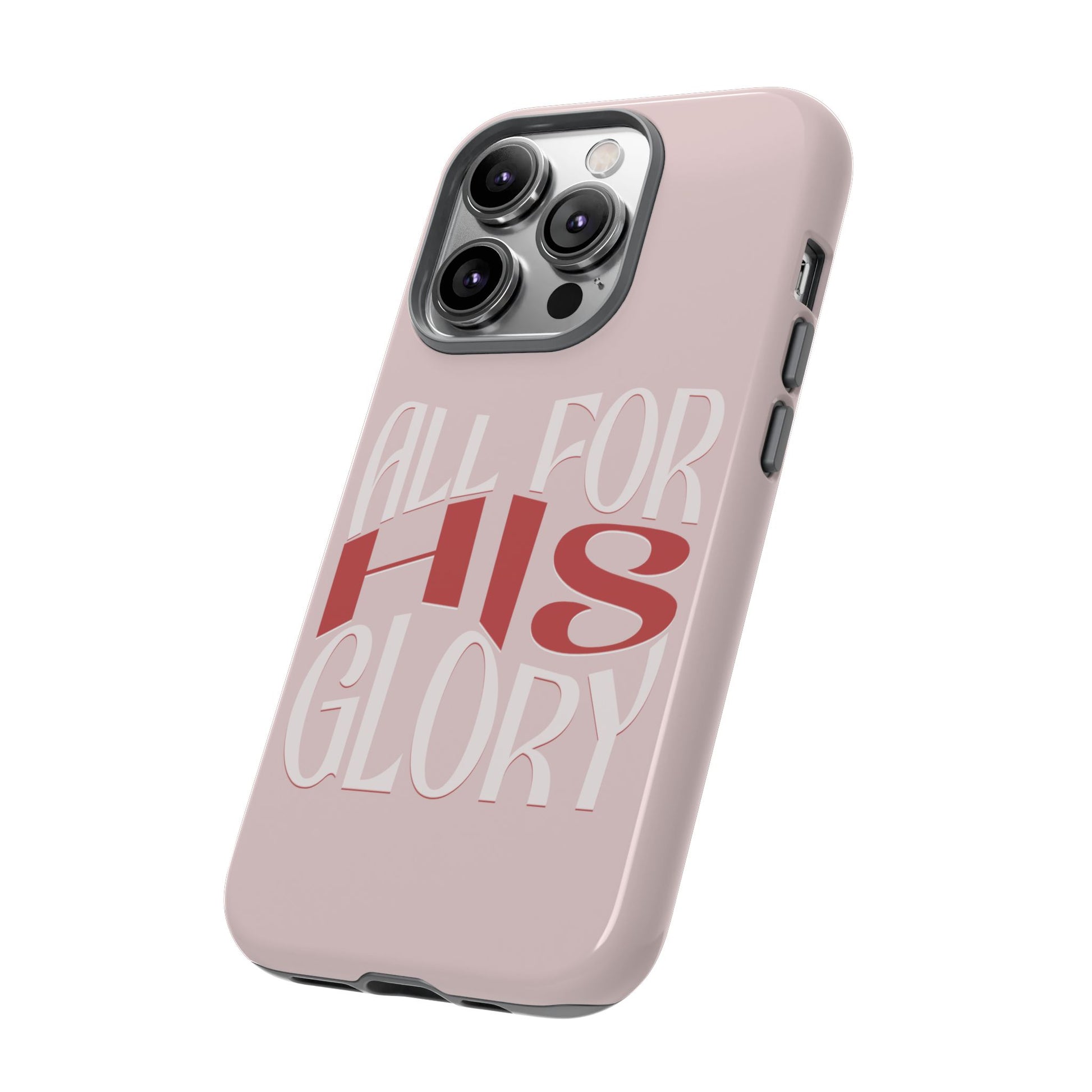 All For His Glory - Phone Case