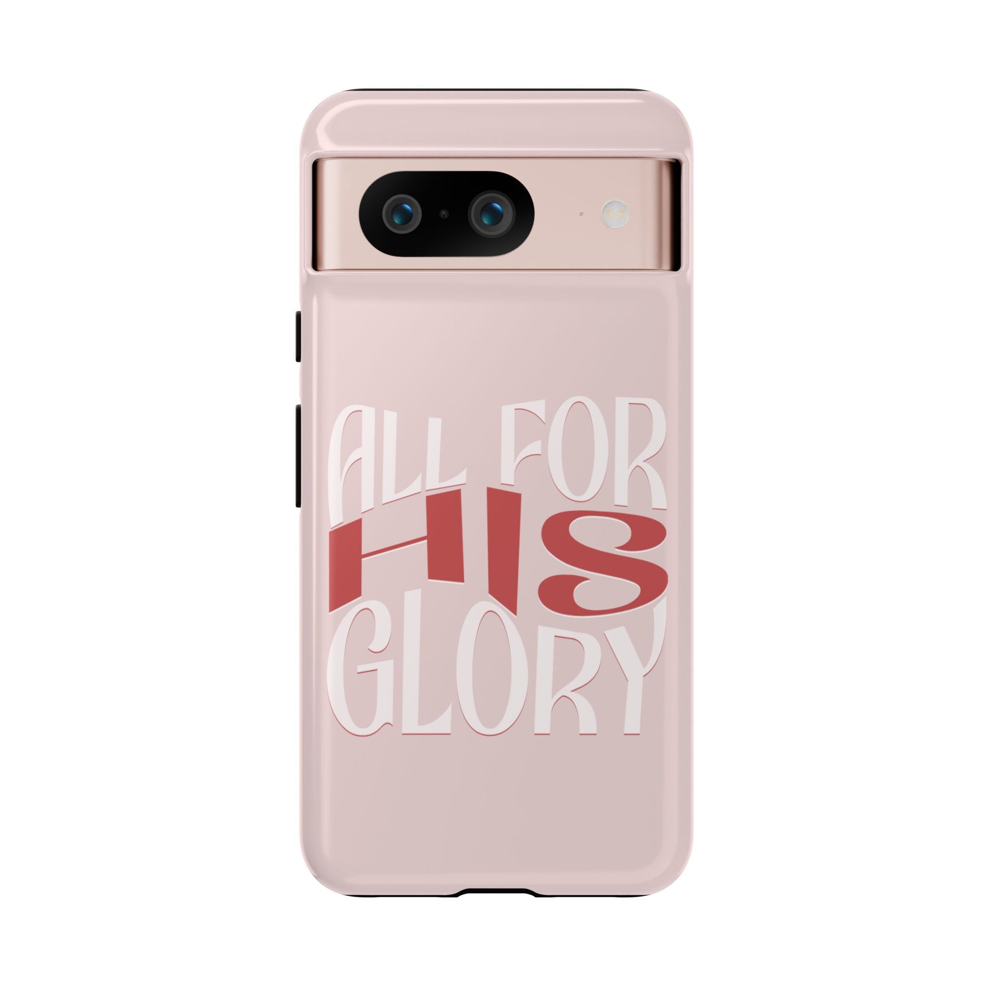 All For His Glory - Phone Case