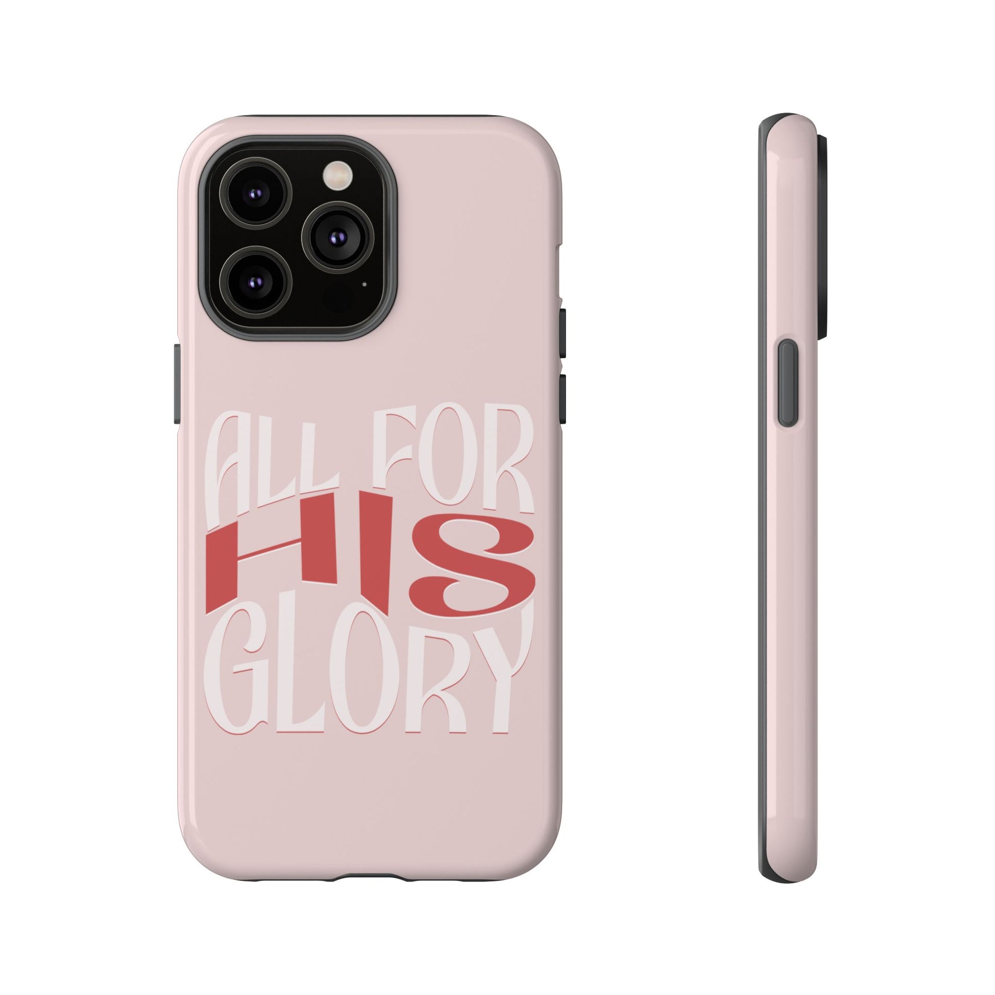 All For His Glory - Phone Case