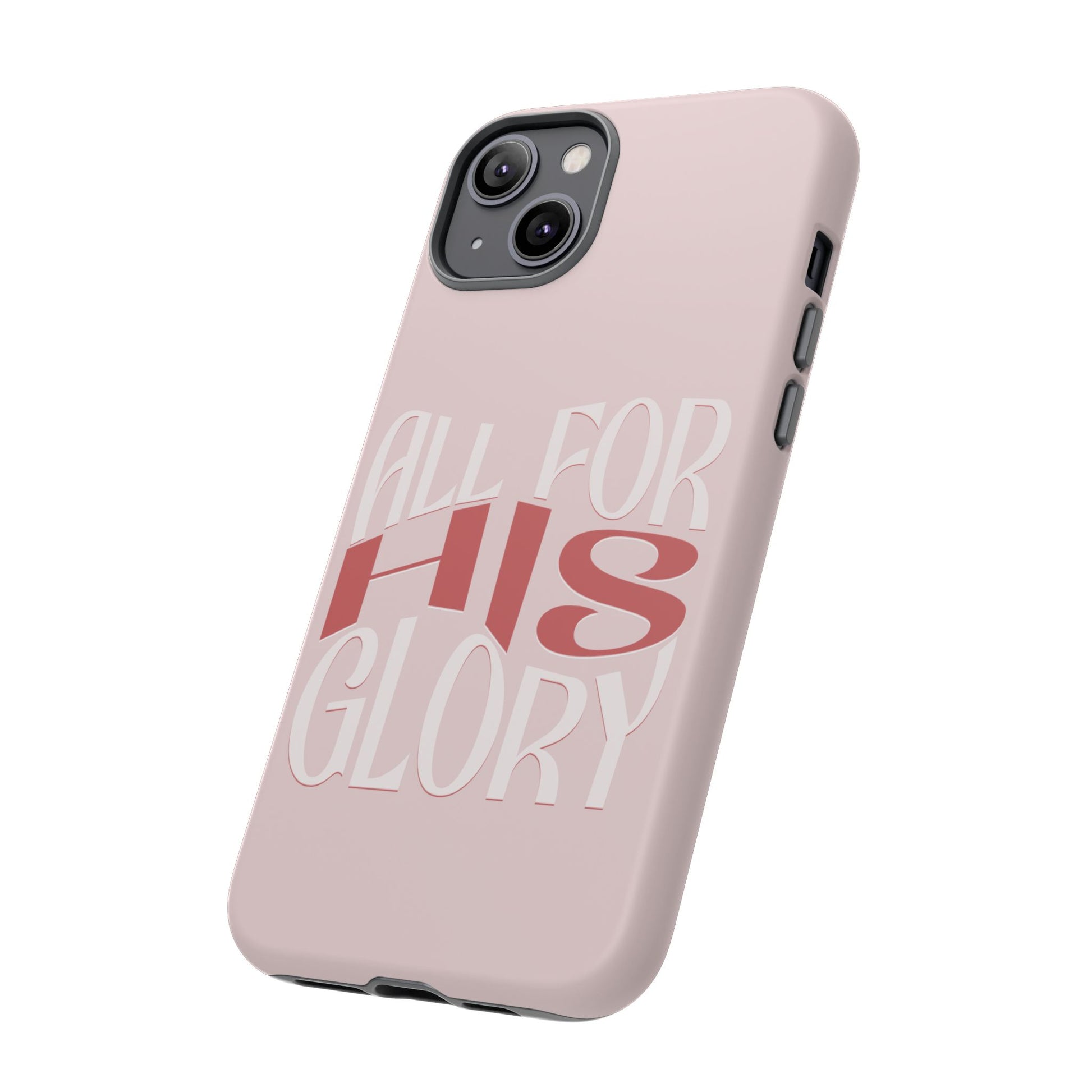 All For His Glory - Phone Case