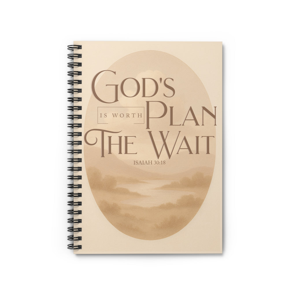 God's Plan Is Worth The Wait - Spiral Notebook