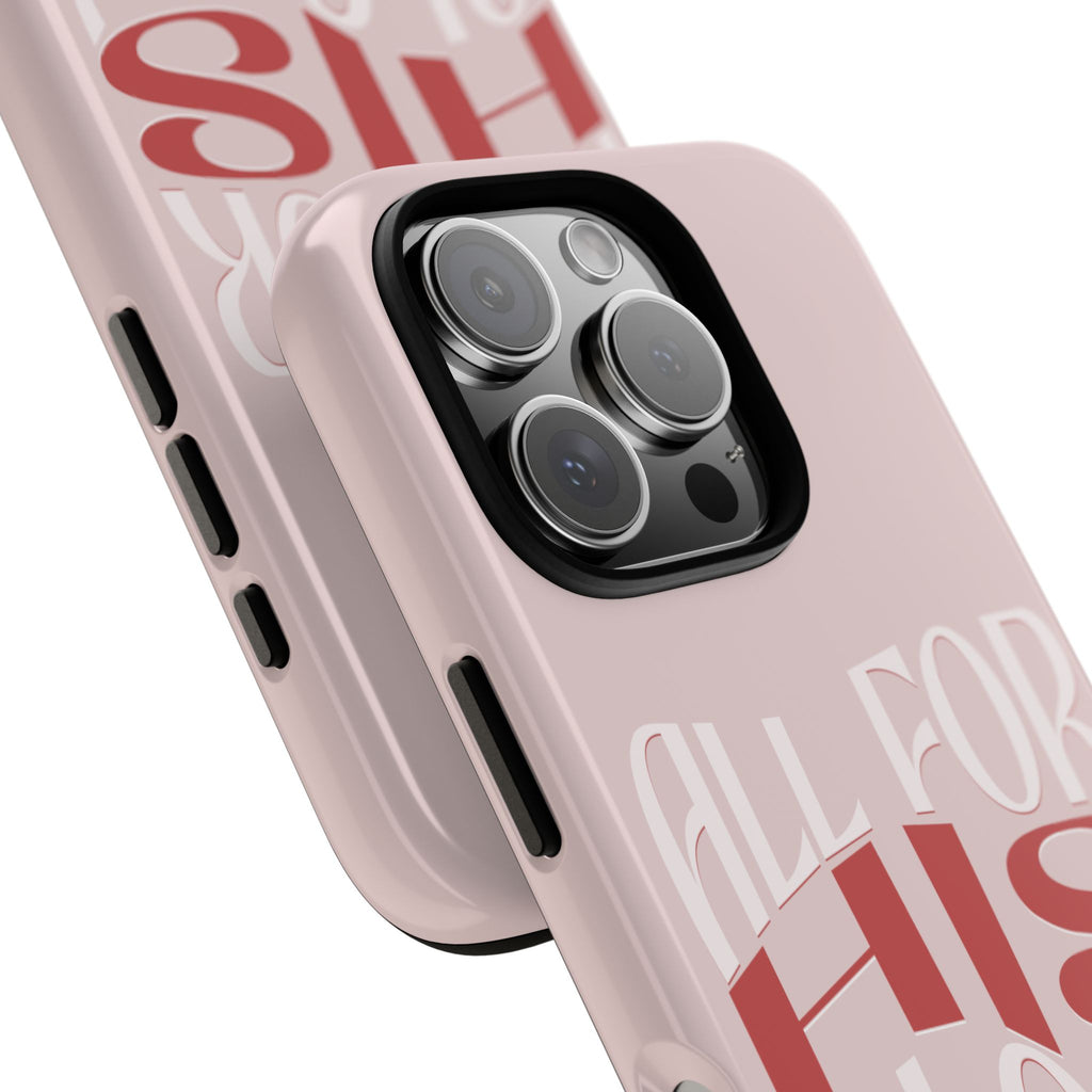 All For His Glory - Phone Case