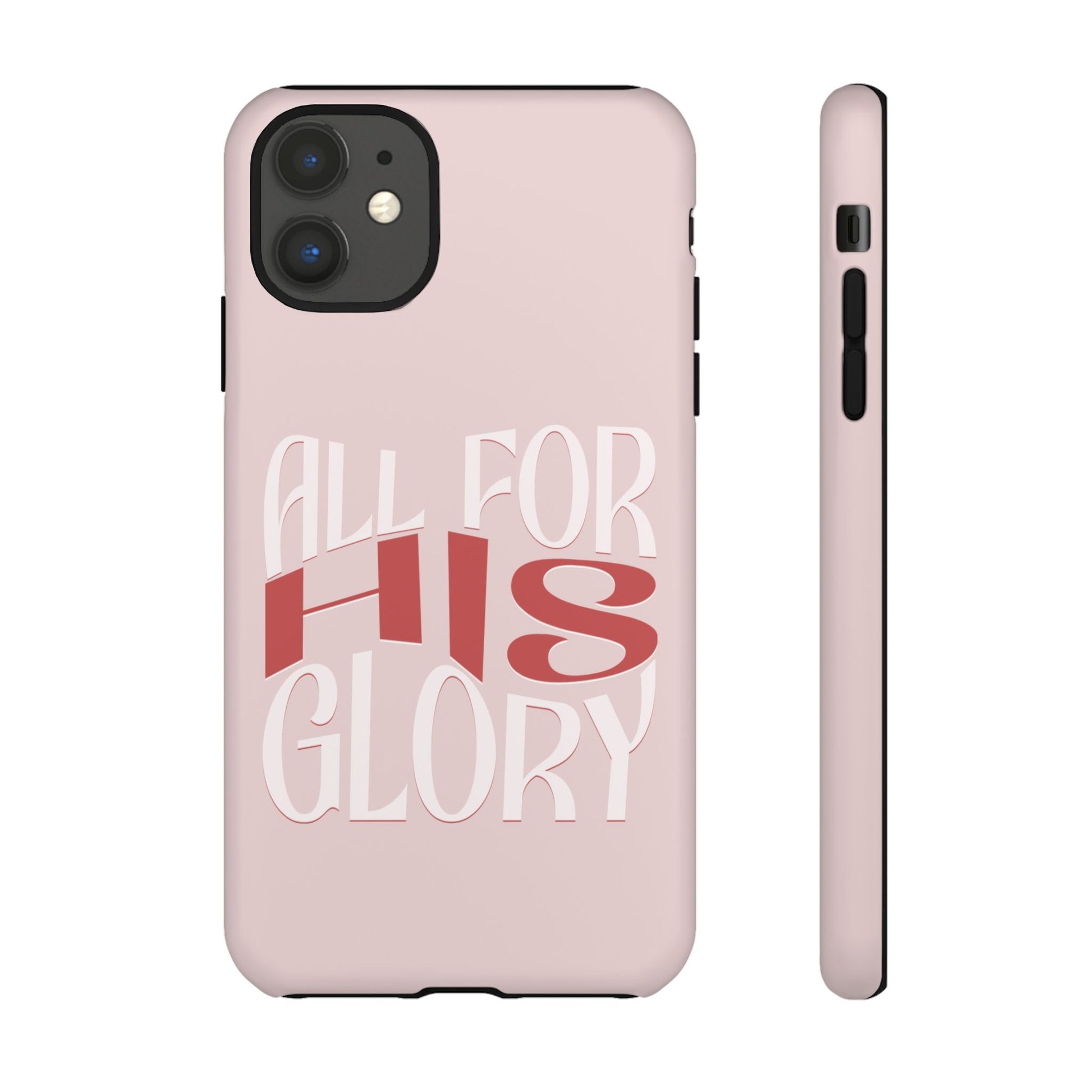 All For His Glory - Phone Case