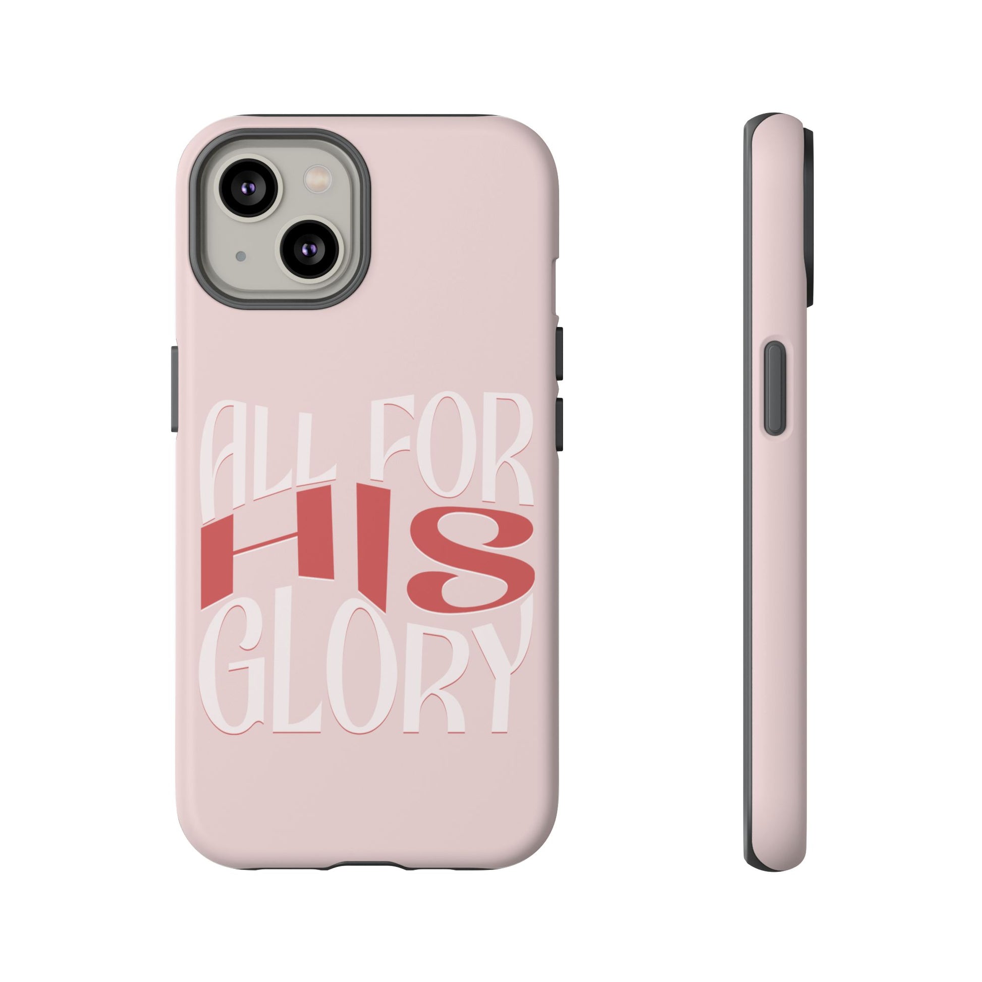 All For His Glory - Phone Case