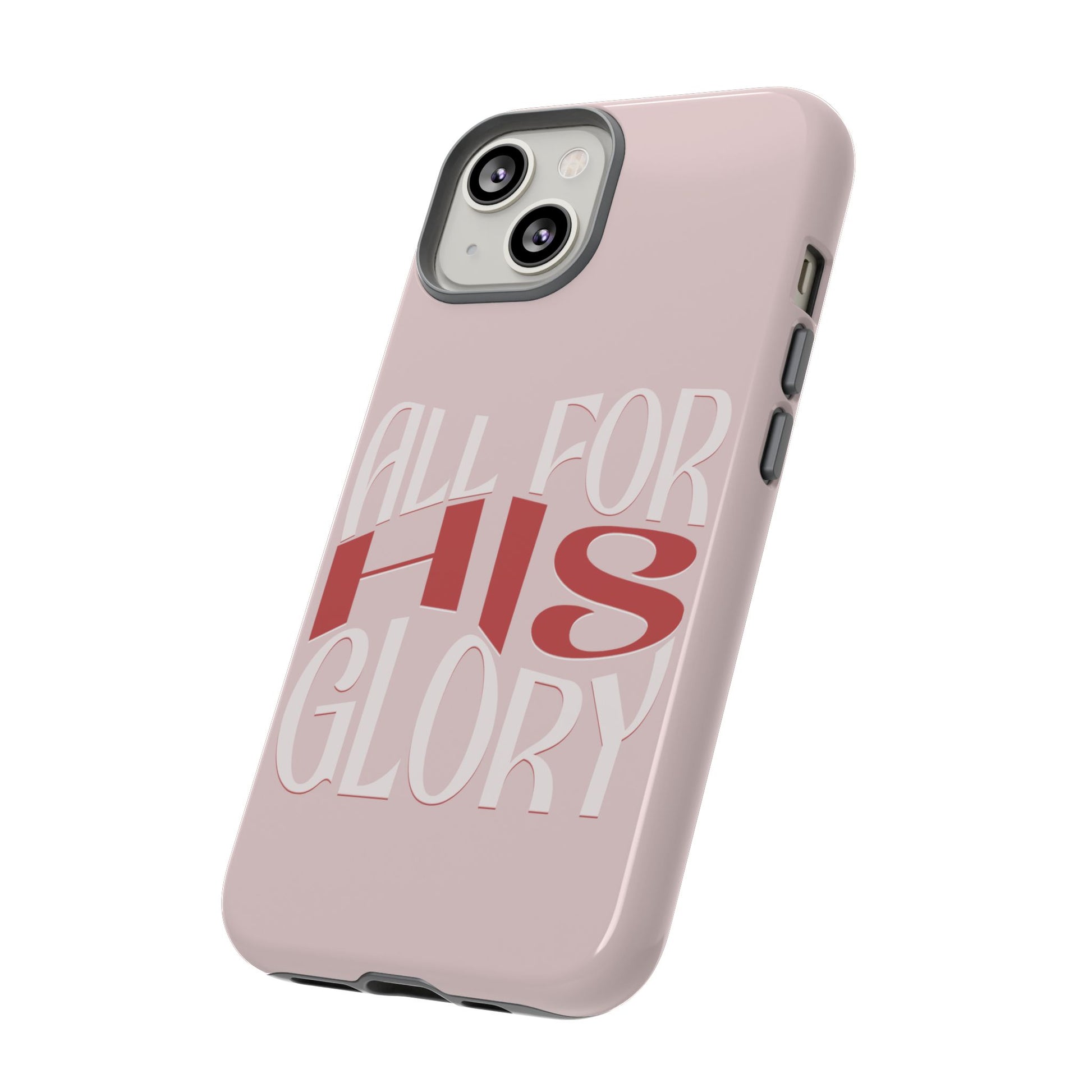 All For His Glory - Phone Case