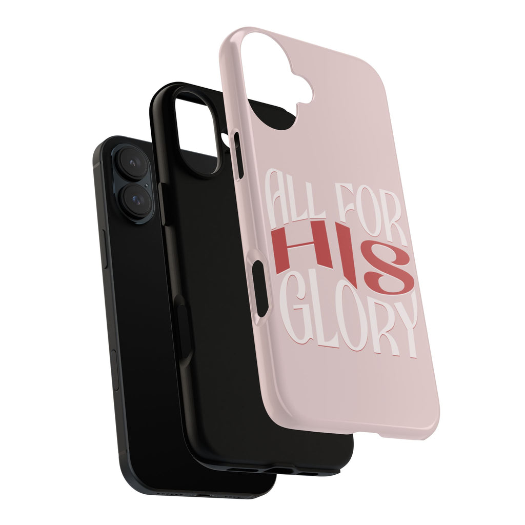 All For His Glory - Phone Case