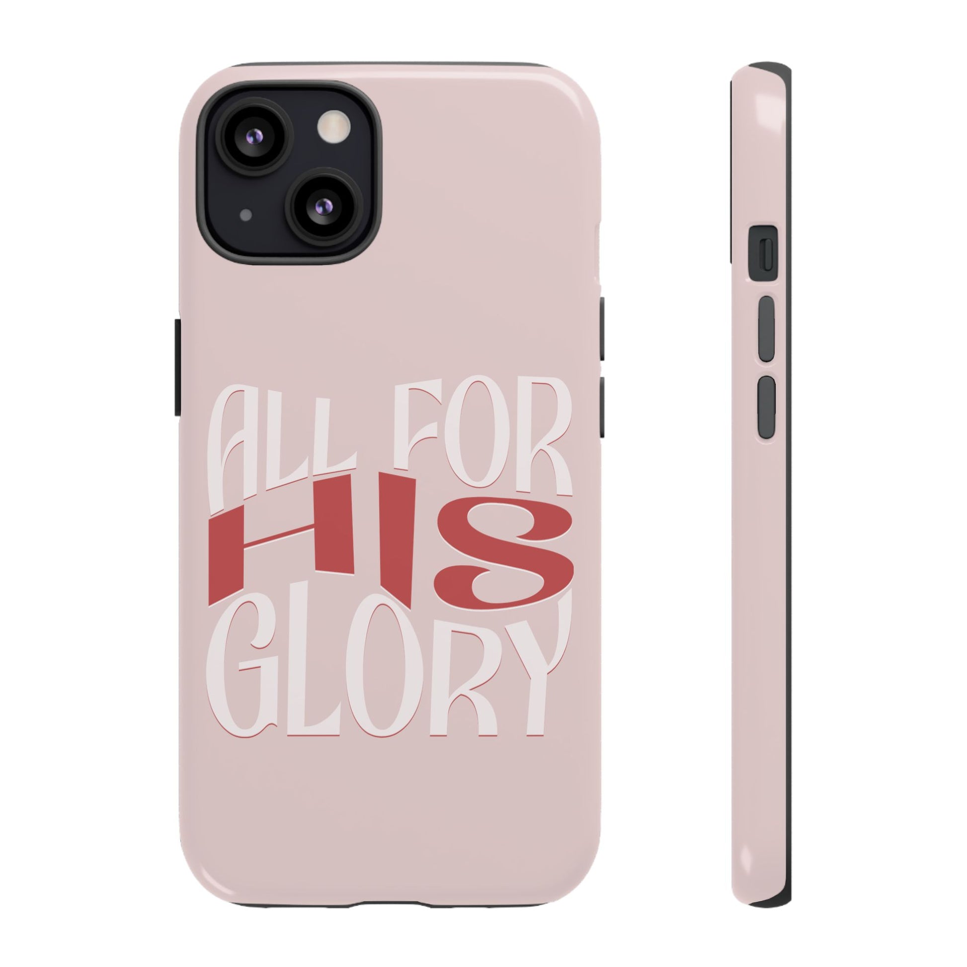 All For His Glory - Phone Case