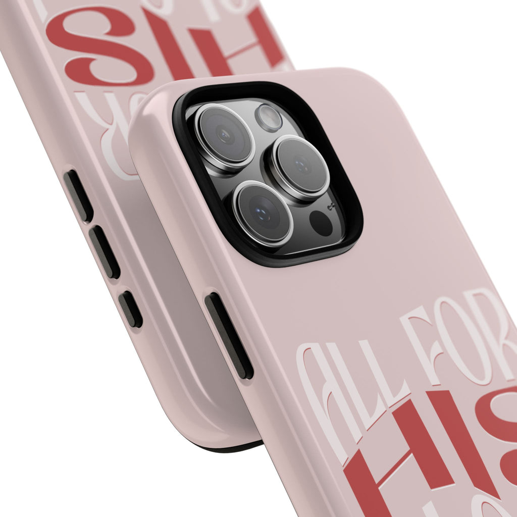 All For His Glory - Phone Case